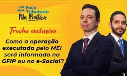Como a operação executada pelo MEI será informada na GFIP ou no eSocial?