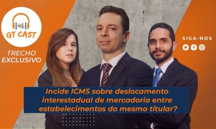 Incide ICMS sobre deslocamento interestadual de mercadoria entre estabelecimentos do mesmo titular?
