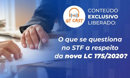 O que se questiona no STF a respeito da nova LC 175/2020?