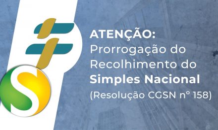 Prorrogação do Recolhimento do Simples Nacional (Resolução CGSN nº 158)