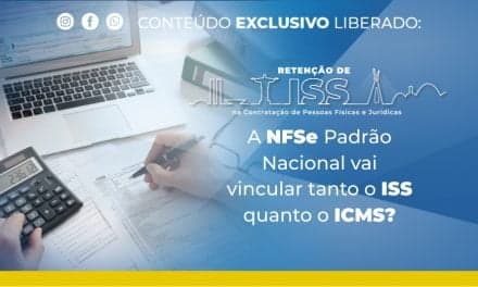 A NFSe Padrão Nacional vai vincular tanto o ISS quanto o ICMS?